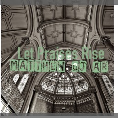 Let Praises Rise