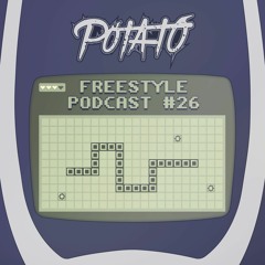 DJ Potato - Freestyle Podcast 26