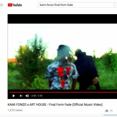 Kami Fonzo x Art House // Final Form Fade (Prod. Forza & Brandon FInessin)