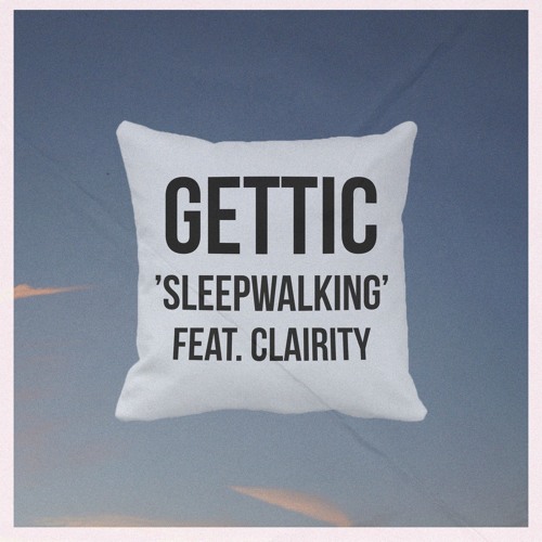 "Sleepwalking" (feat. Clairity)