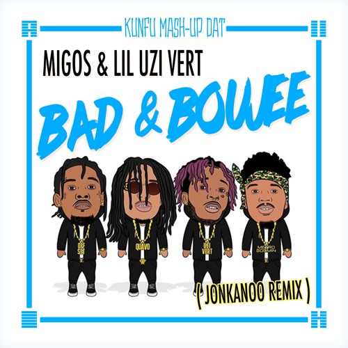 Migos Ft Lil Uzi Vert - Bad & Boujee ( Jonkanoo Mash-up )