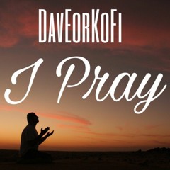 I Pray