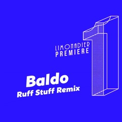 Limonadier Premiere - Baldo - All Together (Ruff Stuff Remix)