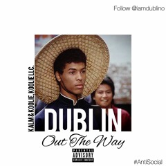 Dublin - Out The Way