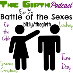 Episode 36: Battle of the Sexes