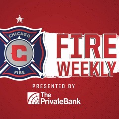 #FireWeekly presented by The PrivateBank | Wednesday, August 30