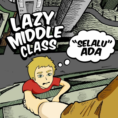 Lazy Middle Class - Selalu Ada [Single 2017]