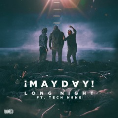 ¡MAYDAY! - Long Night ft Tech N9ne