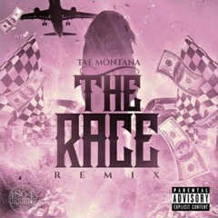 Tae Montana - The Race Remix