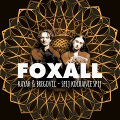 Kayah & Goran Bregovic - Śpij Kochanie Śpij (Foxall Remix)