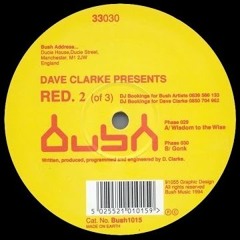 Dave Clarke - RED. 2 Wisdom to the Wise (Original Mix)