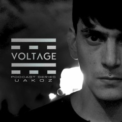 Voltage Podcasts 016 With UAKOZ