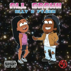 Ally B - All Grown ft Gem.mp3