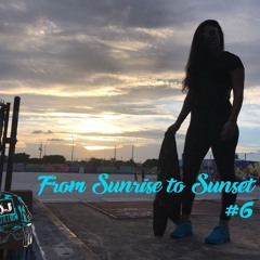 From Sunrise to sunset #6