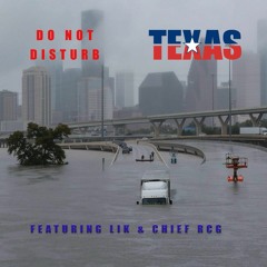 Do Not Disturb feat. Lik & Chief RCG