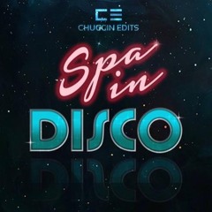 Spa In Disco Club - Free Club 010 -  Everyone Is Doing It - CHUGGIN EDITS - [BANDCAMP FREE DOWNLOAD]