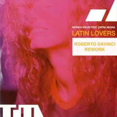 Monika Kruse - Latin Lovers (Roberto DaVinci Rework)