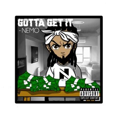 Gotta Get It