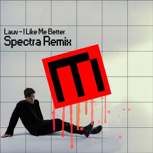 I Like Me Better (Spectra Remix)