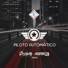 Supercombo - Piloto Automático (Snowzy & Febrenza Remix)