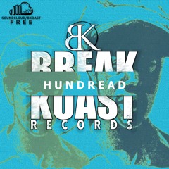 [Hundread] ft. Michael Prophet - Your Love (Break Koast records)
