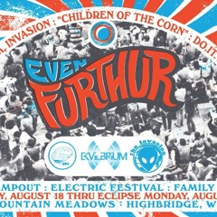 Even Furthur 2017: the Children of the Corn - Live Set (Day 3)