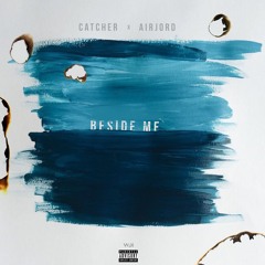 Beside Me - Single ft. AirJord [prod. Ke$hawn]