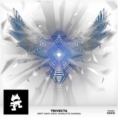 Trivecta - Drift Away (feat. Charlotte Haining) - (Subkey Bootleg)