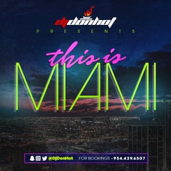 DJ DON HOT - THIS IS MIAMI (FLA MUSIC)