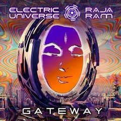 Raja Ram & Electric Universe - Gateway (Original Mix)