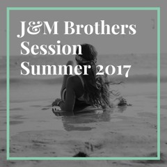 J&M Brothers Session Summer 2017 (Free Download)