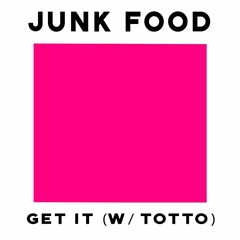 Totto & Junk Food - Get It (Original Mix) 🤑🤑 (Free DL) 🤑🤑