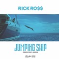 Rick&#x20;Ross Jumping&#x20;Ship Artwork