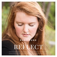 Ruby June - REFLECT EP