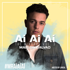 Ai Ai Aí The Mixtape Volume 3 By. Marlon Galvao