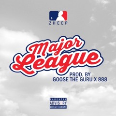 Major League (Prod. GooseTheGuru x 888)