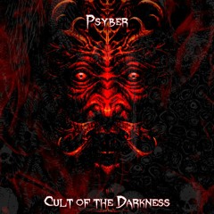 Psyber - Cult Of The Darkness (EP)