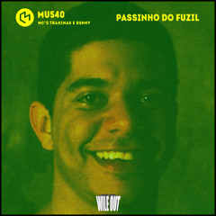 Mu540 - Passinho Do Fuzil [Wile Out]