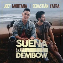 Joey Montana Ft. Sebastian Yatra – Suena El Dembow (Dj Nev Edit)