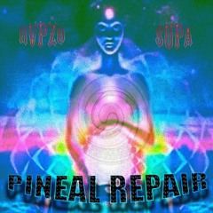 Pineal Repair [rvpzo X Supa]