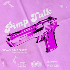 Pimp Talk! (Prod. BLVC SVND)