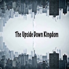 "The Upside Down Kingdom" - Bob Holloway