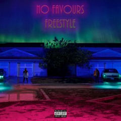 NO FAVOURS-FREESTYLE