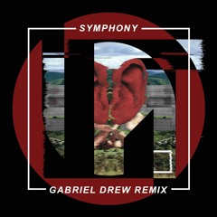 Clean Bandit - Symphony ft. Zara Larsson (Gabriel Drew Remix)