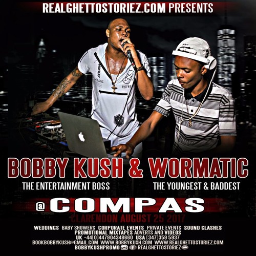 BOBBY KUSH AND WORMATIC AT COMPAS 25TH AUGUST 2017