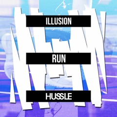 Illusion - Run (Original Mix)