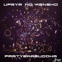 Upaya No Kensho - PratyekaBuddha (goaLP047 - Goa Records)
