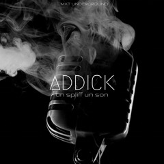 Addick - Un Spliff Un Son