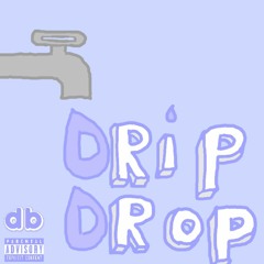 DRIP DROP (Feat. lil maz)