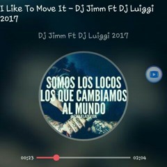 I like it movie Dj Jimm ft Dj Luiggi.mp3